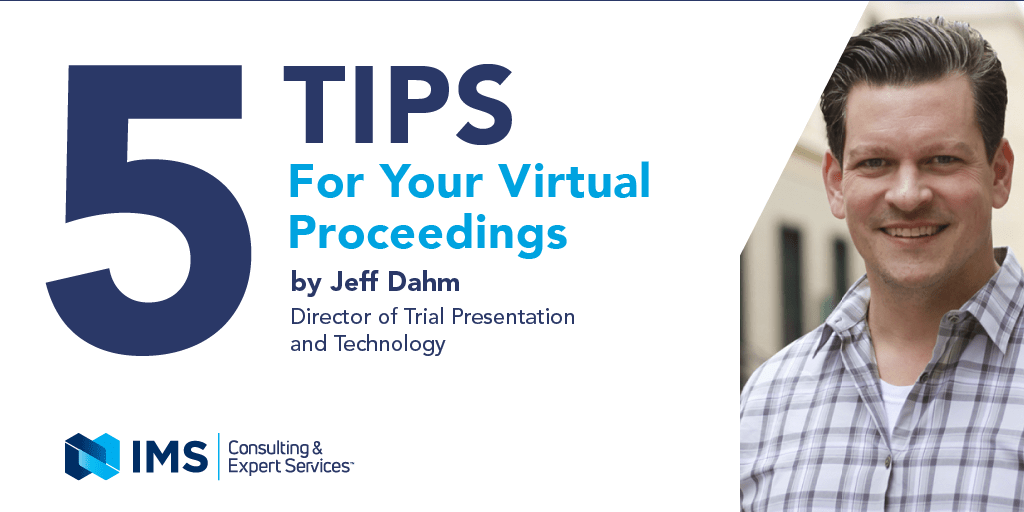 5 Tips for your Virtual Proceedings header, headshot of Jeff Dahm